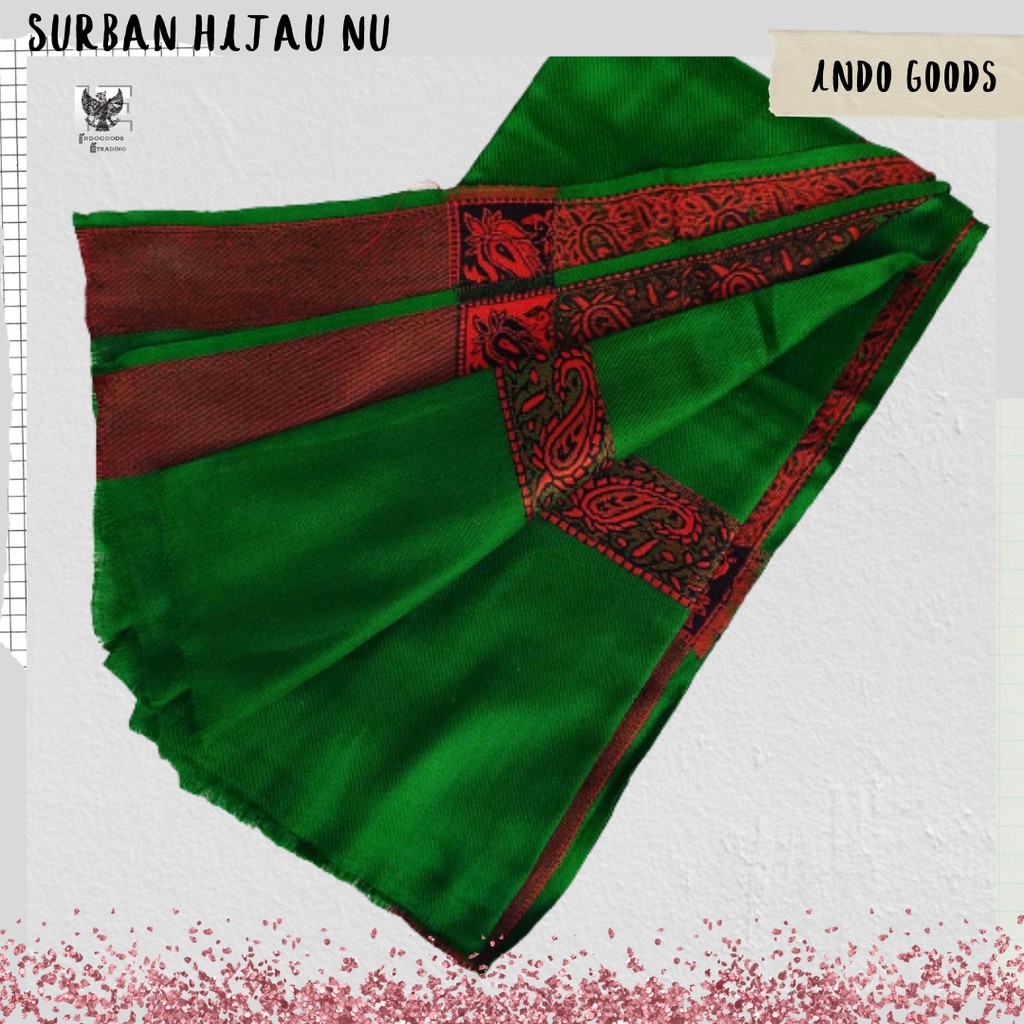 Sorban HIJAU NU l Surban Hijau NAHDLATUL ULAMA Berkualitas [GROSIR/ECER MURAH]-2