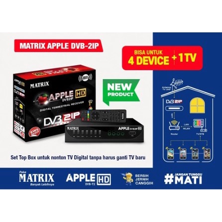PROMO STB MATRIX APPLE TERBARU DVB2IP/SET TOP BOX TV DIGITAL MATRIX BERGARANSI MURAH TERLARIS TERMUR
