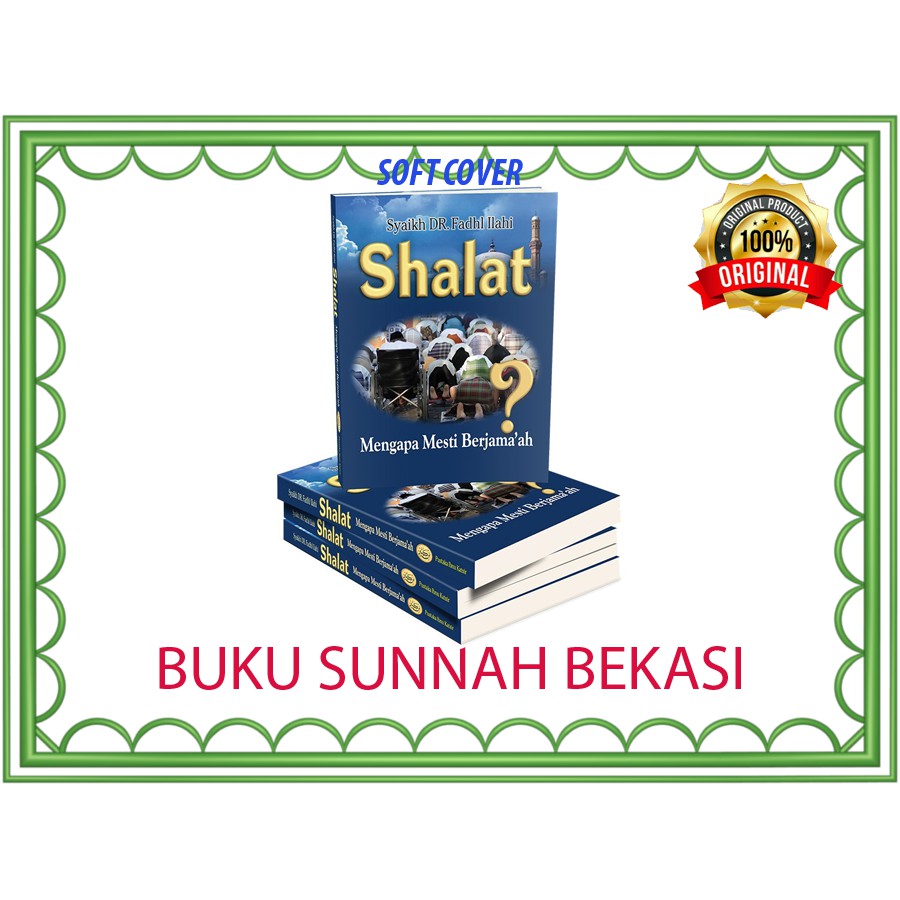 Shalat Mengapa Mesti Berjamaah | Pustaka Ibnu Katsir