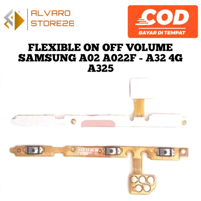 FLEXIBEL POWER ON OFF - FLEXIBLE VOLUME SAMSUNG A02 A022F - A32 4G A325