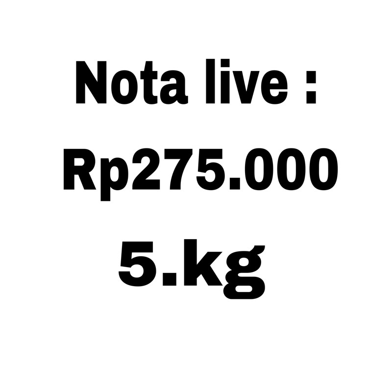 Nota live Rp265.000