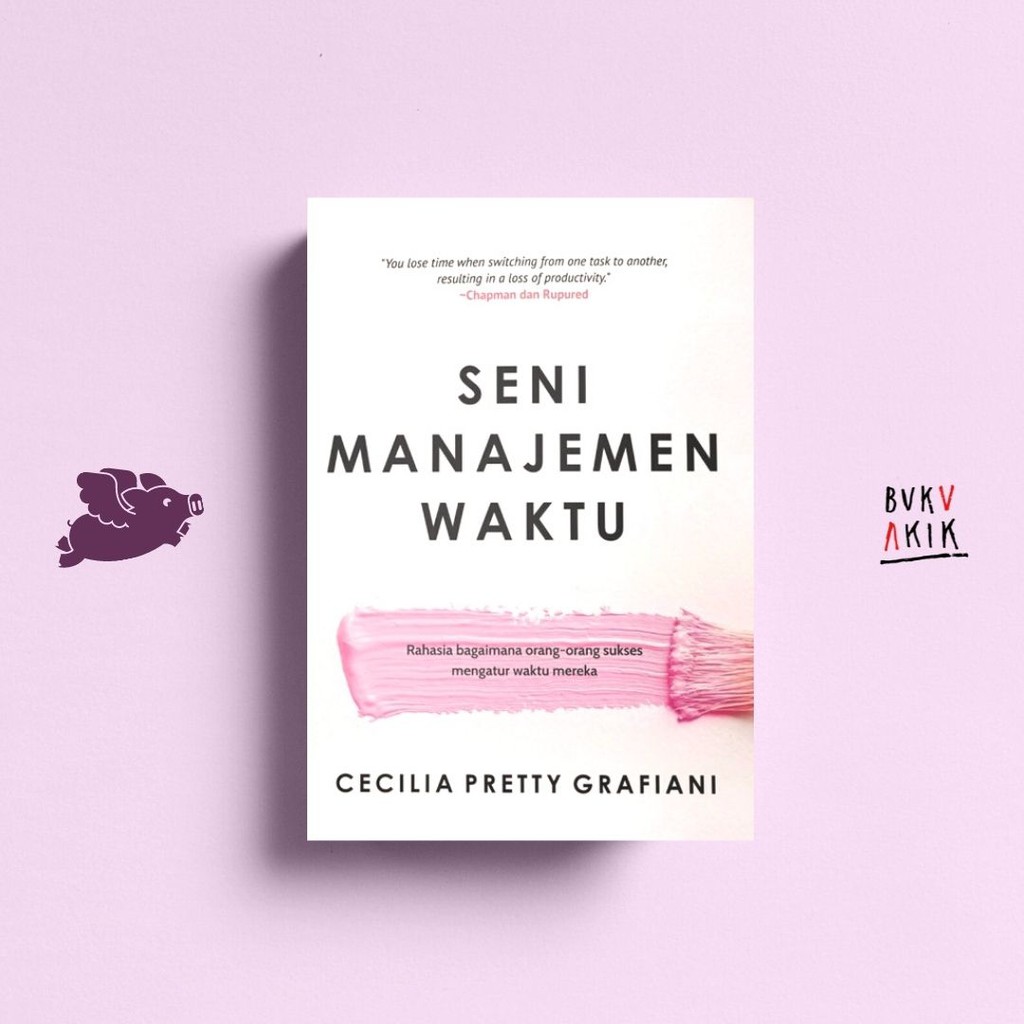 Seni Manajemen Waktu - Cecilia Pretty Grafiani