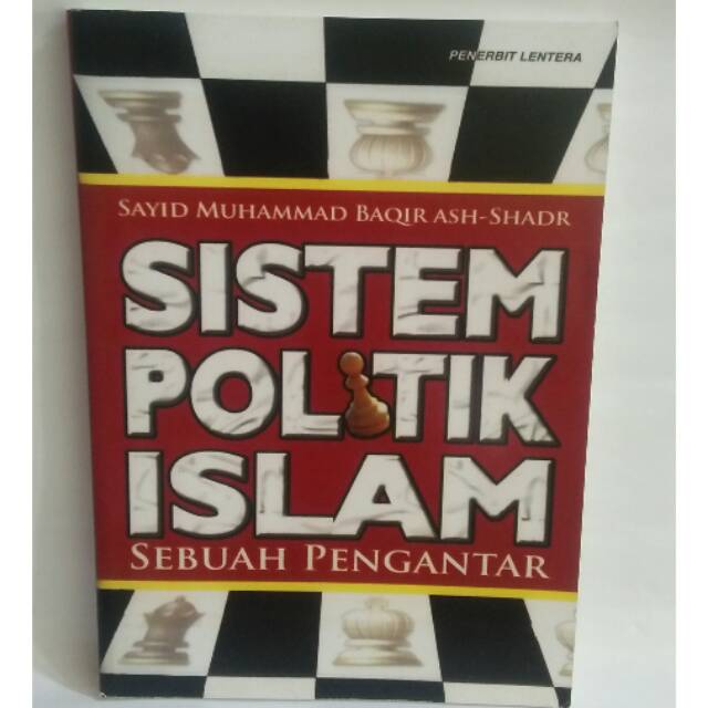 Sistem Politik Islam -  Muhammad Baqir Ash-Sahdr