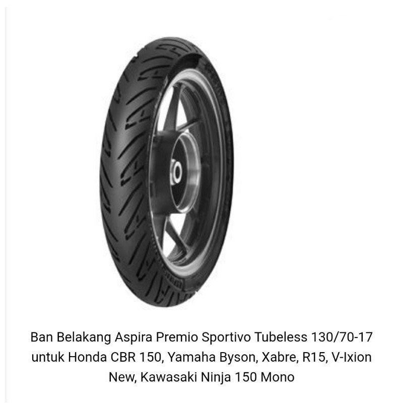 Ban Belakang Aspira Premio Sportivo Tubeless 130/70 - 17 untuk Honda CBR 150, Yamaha Byson, Xabre,