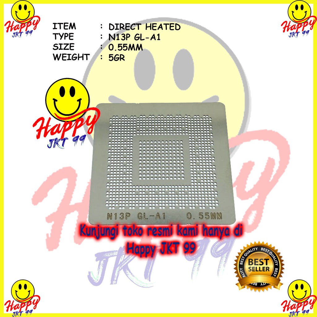 [ HAPPY JKT 99 ] DIRECT HEATED STENCIL DH N13P-GL-A1 N13P-GE-B-A2 N13P-GS-A2 N13P-GE-A2