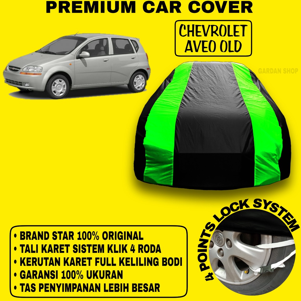 Body Cover CHEVROLET AVEO OLD Sarung Strip HIJAU Penutup Pelindung Bodi Mobil Chevrolet Aveo Old PREMIUM