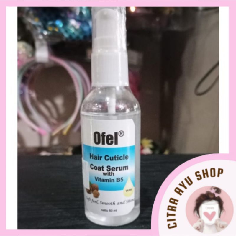Ofel Hair Cuticle Coat serum