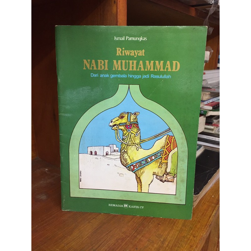 Riwayat Nabi Muhammad Dari Anak Gembala Hingga Jadi Rasulullah