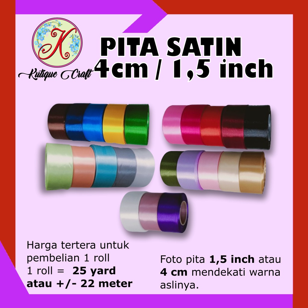 Pita Satin 1,5 Inch (4cm) per roll