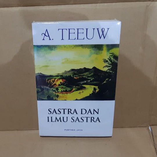 sastra dan ilmu sastra By A teeuw