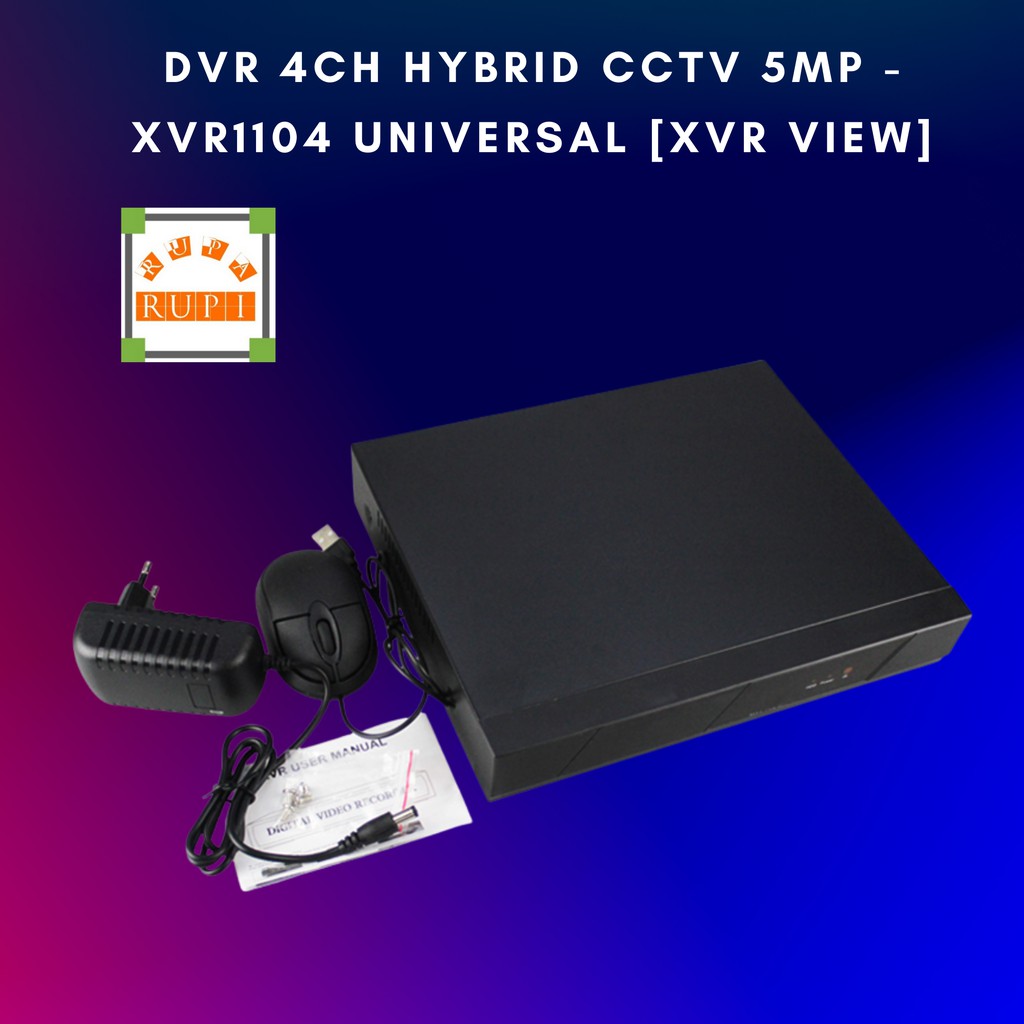 DVR 4CH Hybrid CCTV 5MP - XVR1104 Universal [XVR VIEW]