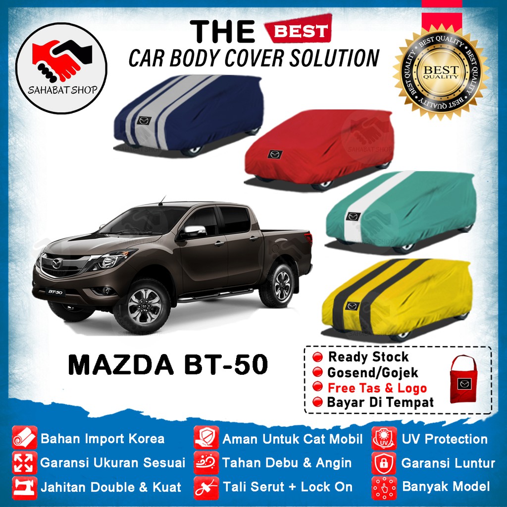 Sahabat Body Cover Mobil Mazda BT-50 / Sarung Penutup Mazda BT50 Outdoor 2011 2012 2013 2014 2015 2016 2017 2018 2019 / Selimut Mantel Tutup Mantol Jas Kerudung Pelindung Kerodong Tutupan Kelambu Terpal Bungkus Mazda BT50 Anti Air Waterproof Model Biru