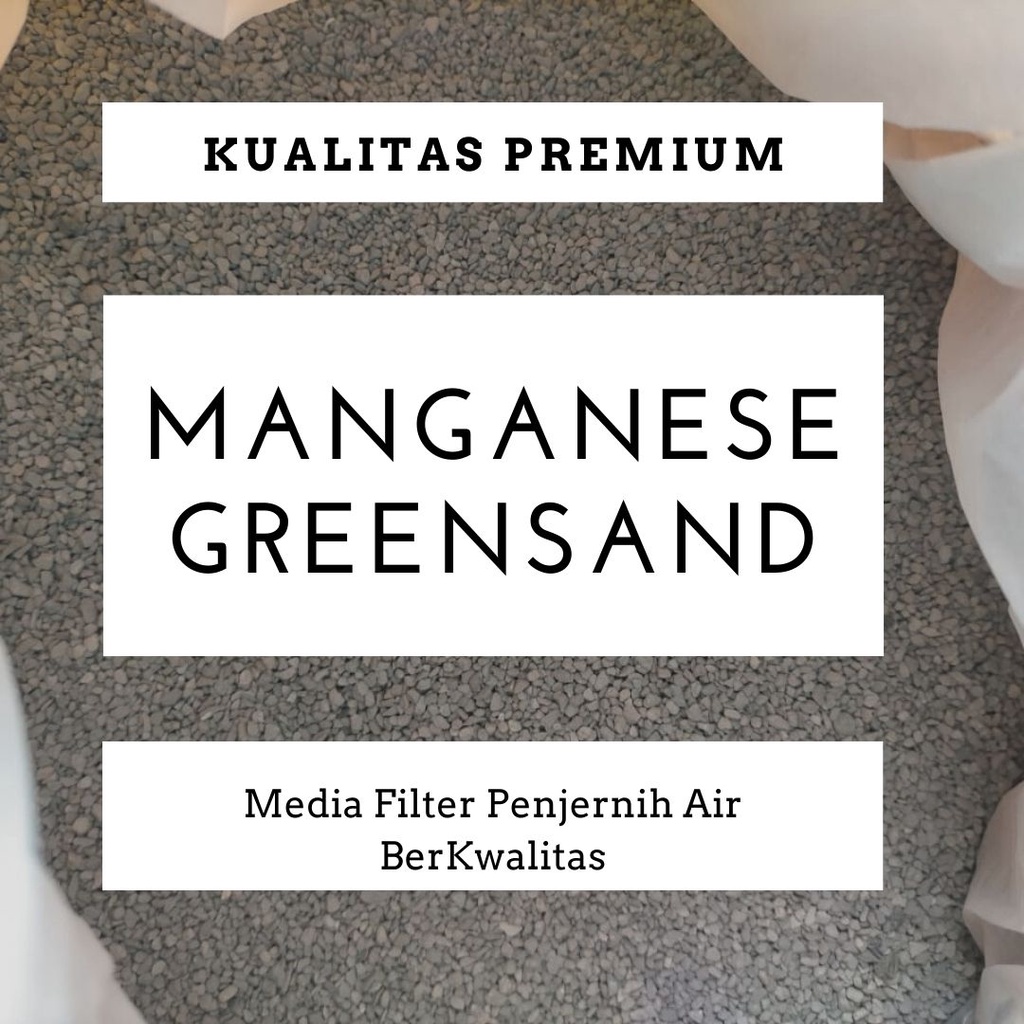 Manganese Zeolite Kualitas Super (MANGANESE GREENSAND) Premium