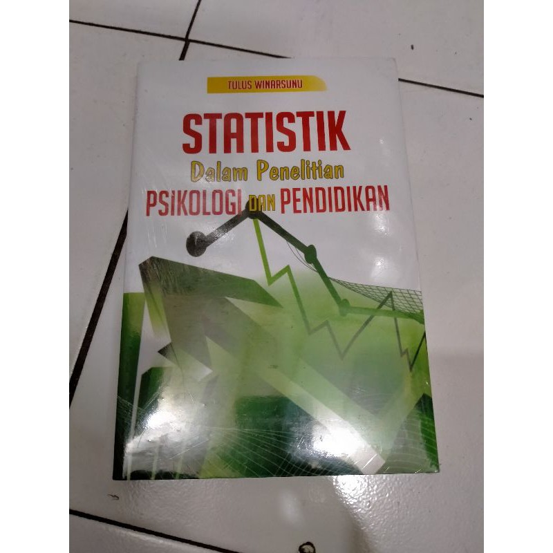 Statistik dalam Penelitian Psikologi dan Pendidikan - Tulus Winarsunu