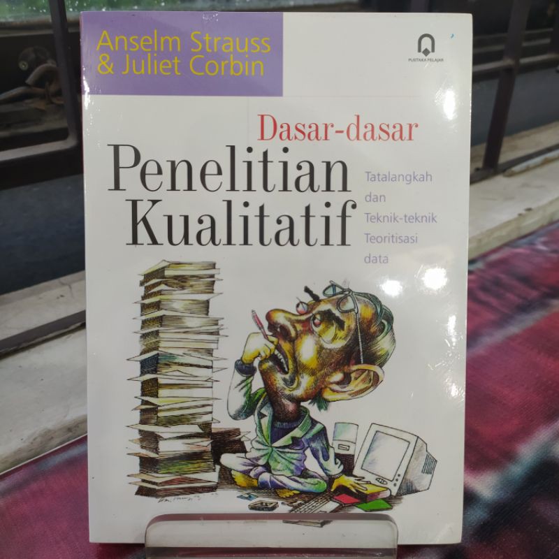 Dasar-dasar penelitian kualitatif