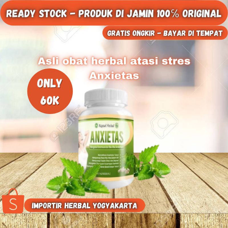 ANXIETAS obat herbal atasi cemas berlebihan