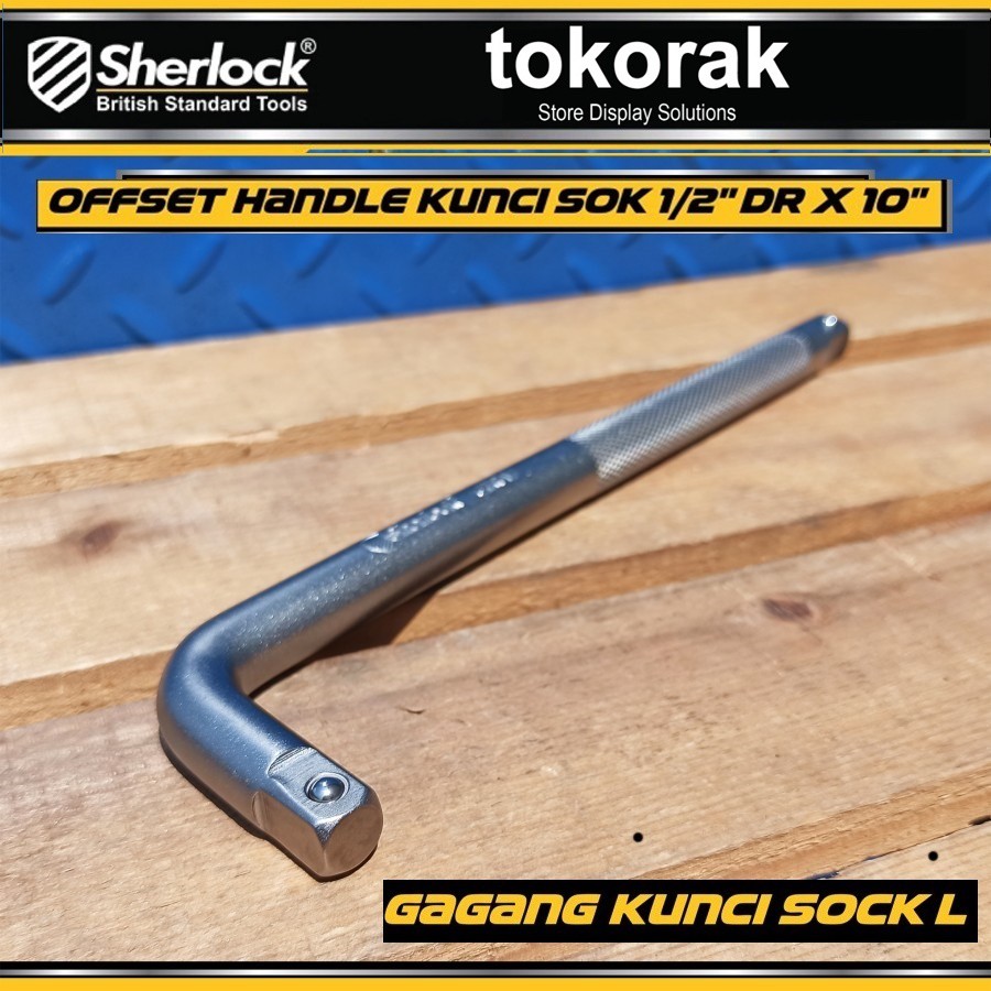 GAGANG KUNCI SOCK L OFFSET HANDLE SHERLOCK - KUNCI SOK 1/2&quot; DR X 10 &quot;