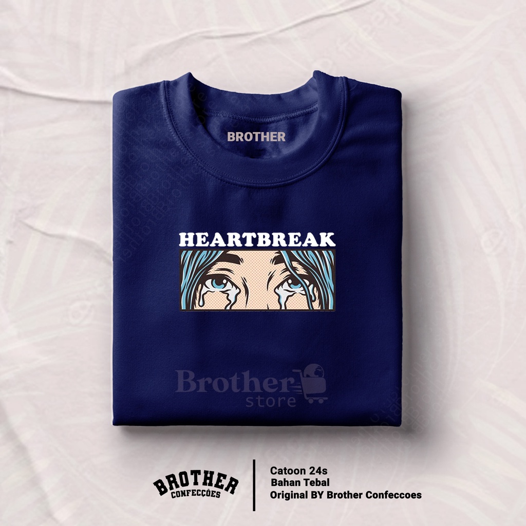 Brother Store Kaos Distro Pria - KAOS COWOK - Kaos Kata Kata - HeartBreak Premium