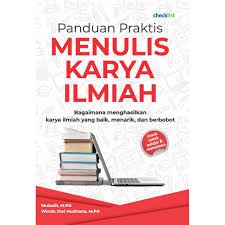 

BUKU PANDUAN PRAKTIS MENULIS KARYA ILMIAH