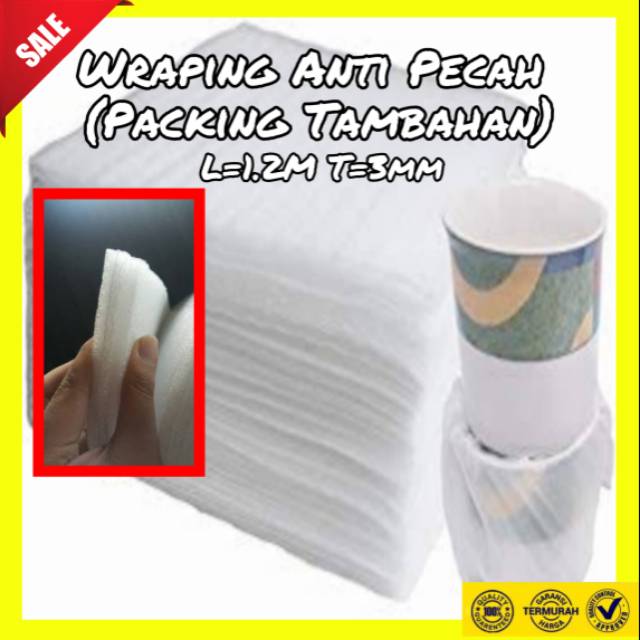 

PAKING TAMBAHAN | ANTI PECAH | BUBLE WRAP | FOAM FE WARPING |