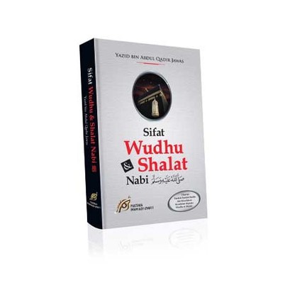 Buku : Sifat Wudhu & Shalat Nabi