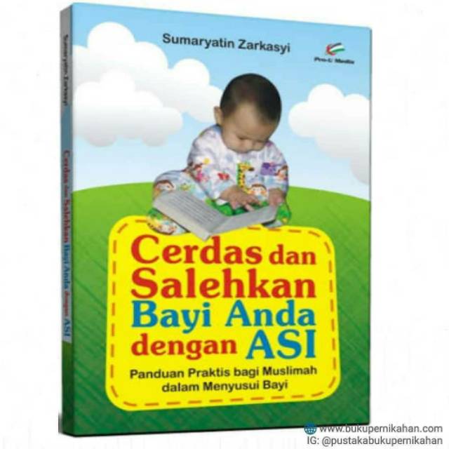 Cerdas dan sholehkan Bayi anda dengan ASI