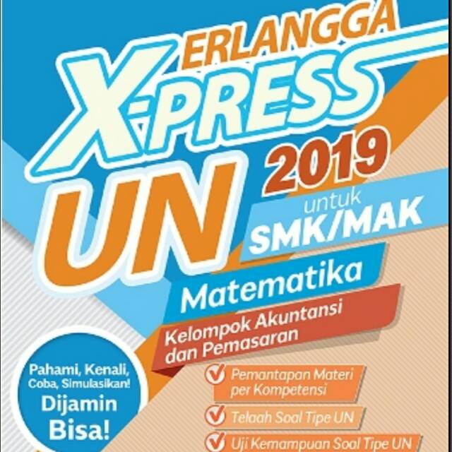 Erlangga X Press Un Smk Mak 2019 Mtk Akuntansi Pemasaran