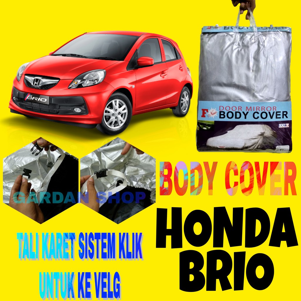 Body Cover BRIO Old Sarung Penutup Pelindung Bodi Mobil Brio Satya Cover Ada Tali Karet KLIK Ke Velg