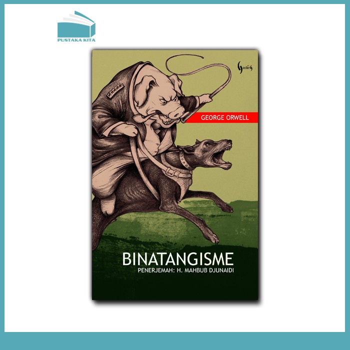Binatangisme - George Orwell
