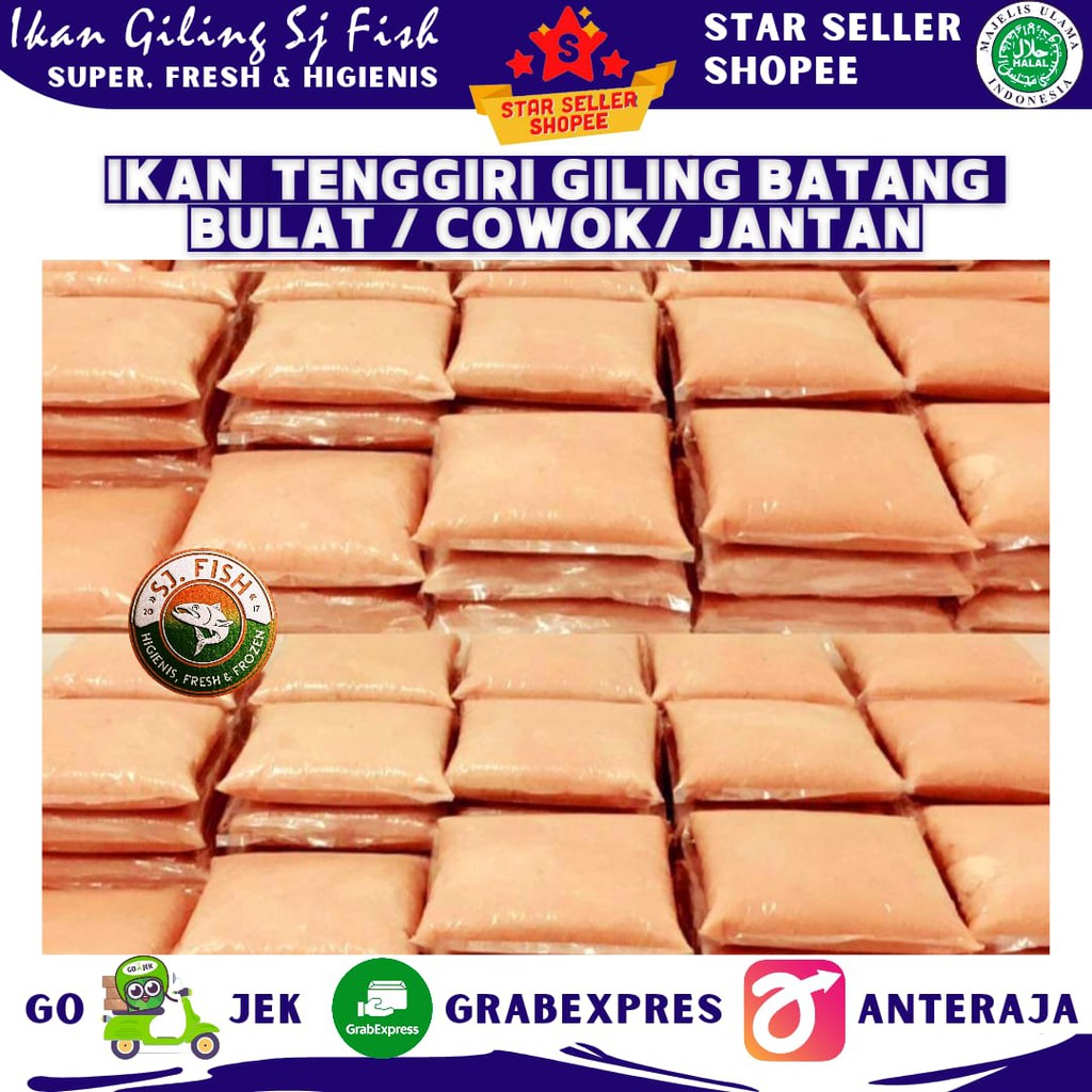 IKAN TENGGIRI GILING BATANG/ JANTAN/ BULAT