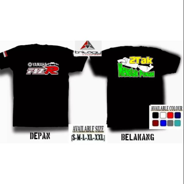 KAOS MOTOR YAMAHA FIZR 2 TAK MENOLAK PUNAH PREMIUM QUALITY SABLON