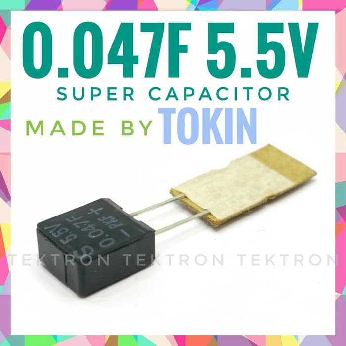 TOKIN 0.047F 5.5V, super capacitor, 47.000uF, 47000uF