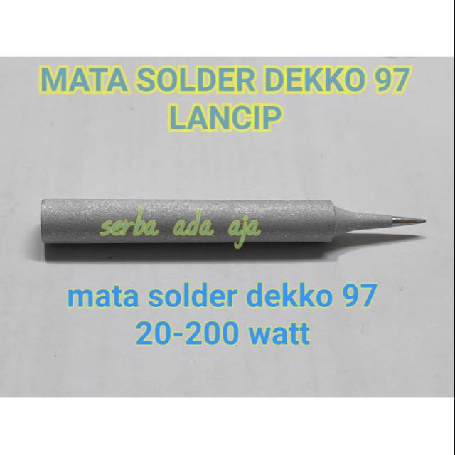 MATA SOLDER DEKKO LANCIP 20-200 WATT /MATA SOLDER DEKKO LANCIP /MATA SOLDER DEKKO TYPE DQ 77N /DEKKO