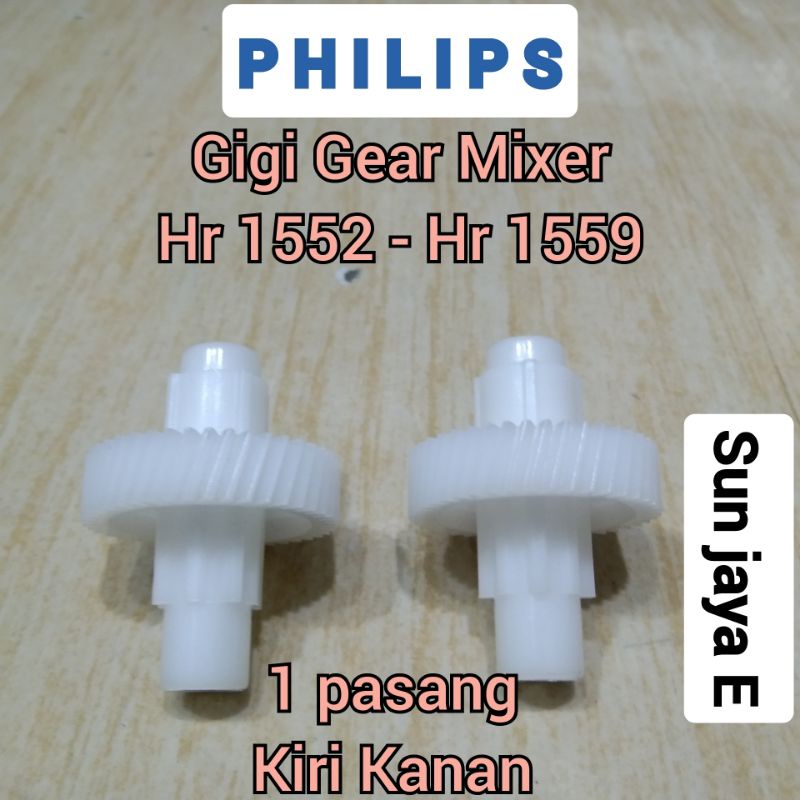 Gigi Gear Mixer Philips Hr 1552 - Hr 1559 / 1 Pasang