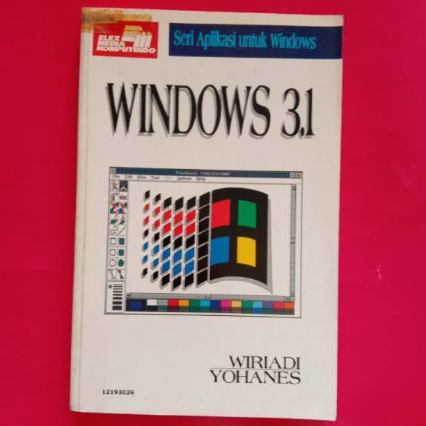 Buku Komputer Seri Aplikasi untuk WINDOWS 3.1 Oleh Wiriadi Yohanes