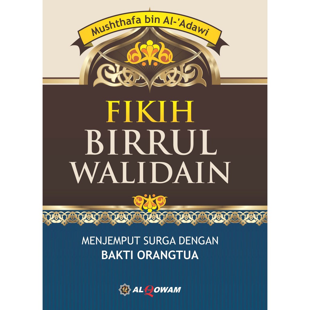 Birrul Walidain 40 Kisah Berbakti Kepada Orang Tua Hard Cover
