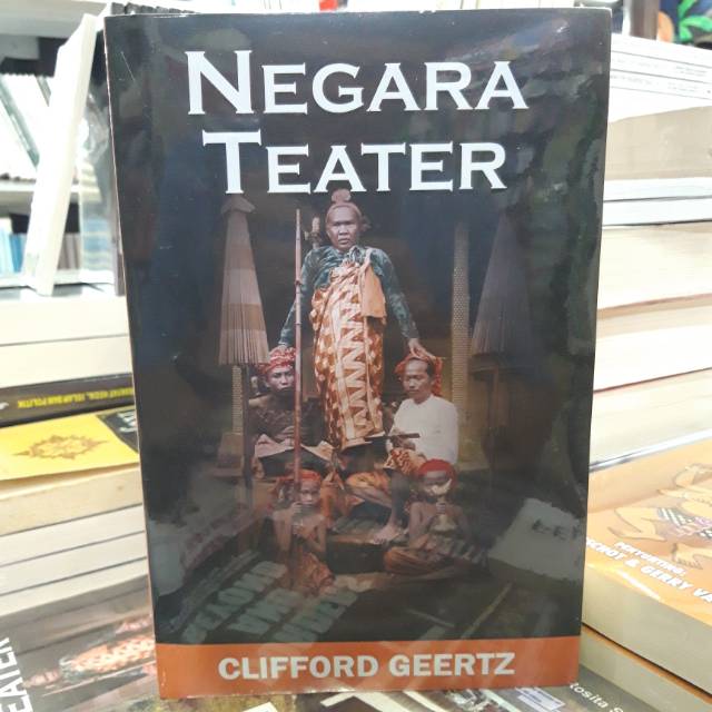 NEGARA TEATER - CLIFFORD GEERTZ