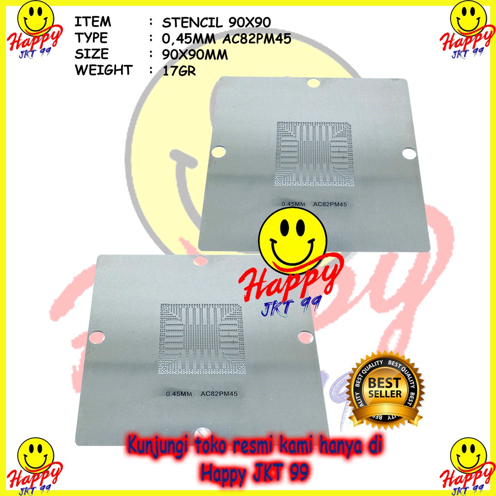 [ HAPPY JKT 99 ] STENCIL 90X90 C82PM45 AC82GM45 AC82GL40 GM45 PM45 GL40