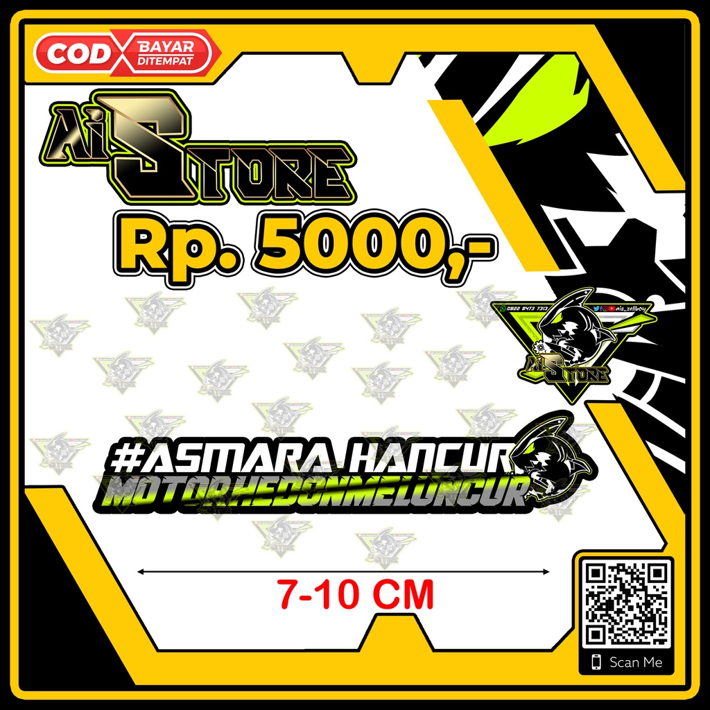 Stiker Asmara Hancur Motor Hedon Meluncur