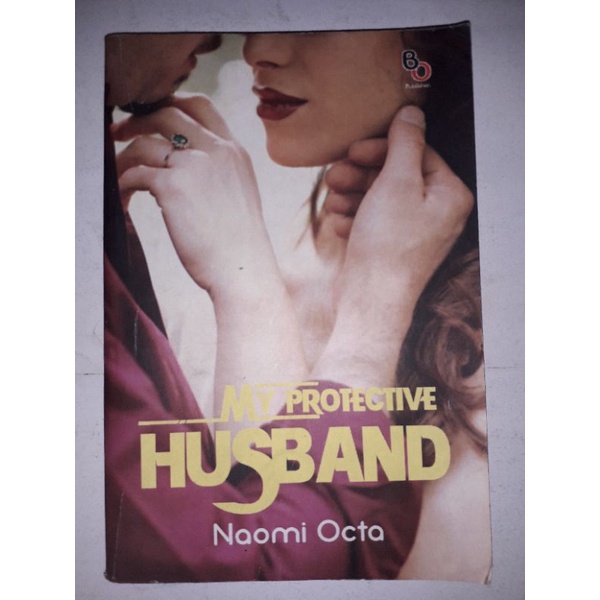 My Protective Husband By Naomi Octa (Original)