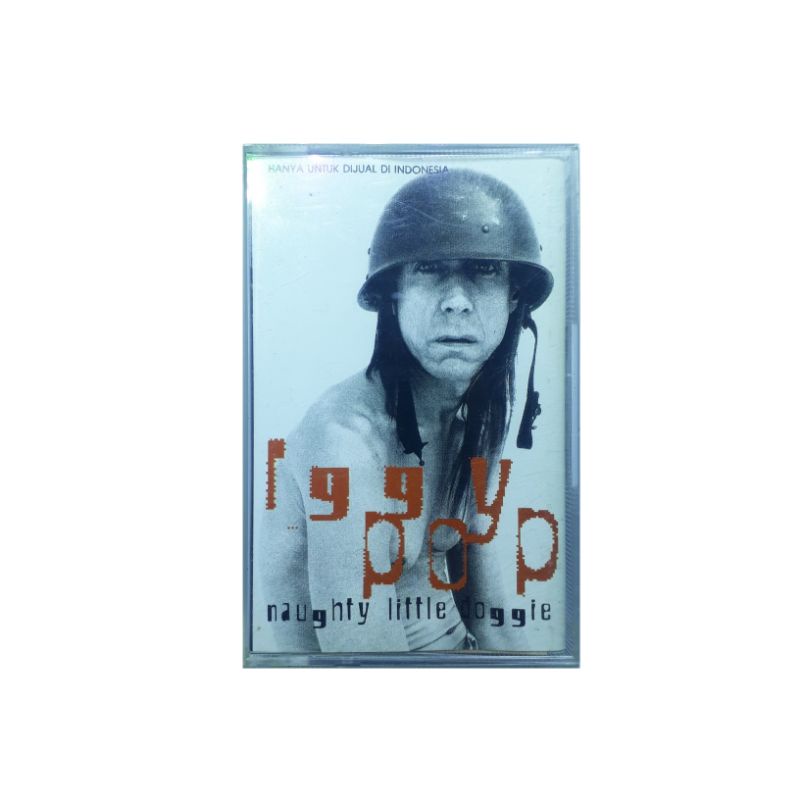 Kaset Pita - Iggy Pop - Naughty Little Doggie - Rilisan Fisik