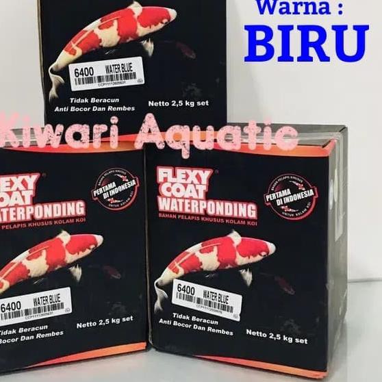✬ FLEXY COAT WATERPONDING Cat Pelapis Kolam Koi 2.5kg FLEXYCOAT Biru ➮