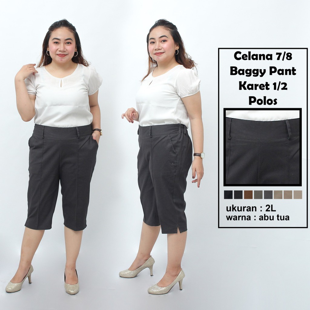 Celana 7/8 jumbo karet 1/2 polos/ baggy pant jumbo/ celana pendek big size 8L-6L-5L-4L-2L-XL