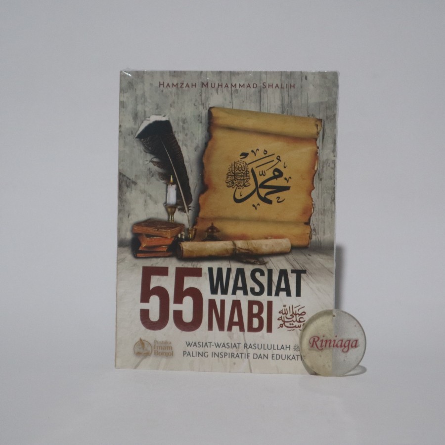 55 Wasiat Nabi Muhammad - Wasiat Rasulullah [ Pustaka Imam Bonjol ]