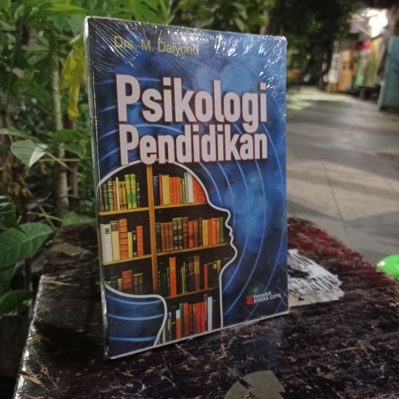 

PSIKOLOGI PENDIDIKAN BY DR. M. DALYONO