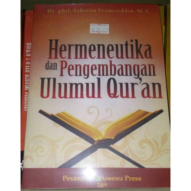 Hermeneutika dan Pengembangan Ulumul Quran - Dr. Phil. Sahiron Syamsuddin MA