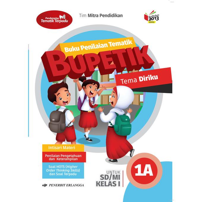 

Erlangga - BK Penilaian Tematik (BUPETIK) Jl. 1A Kls. I/K13N Star Seller Termurah