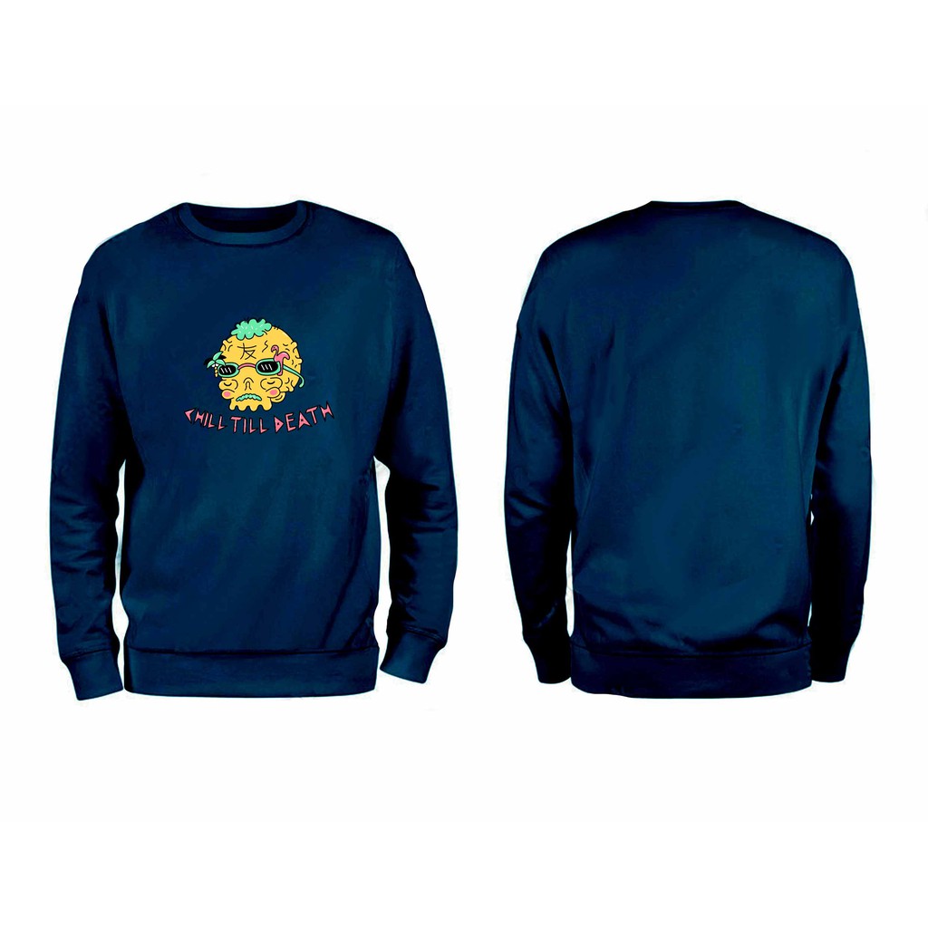 Sweater Crewneck Chill Till Death Fleece M - XXL