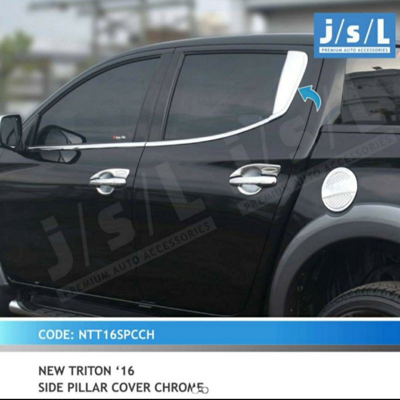 pilar belakang all new Triton/ side pillar cover chrome jsl