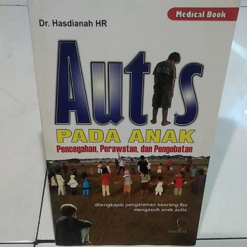 autis pada anak.pencegahan,perawatan,dan pengobatan.